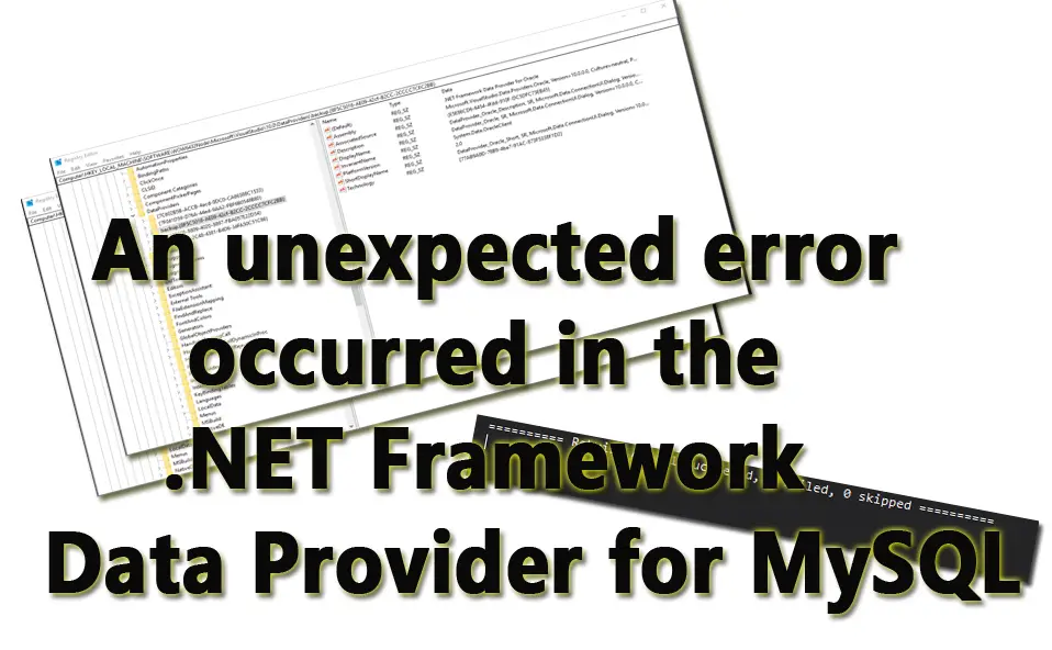 unexpected error occurred in the .NET Framework Data Provider