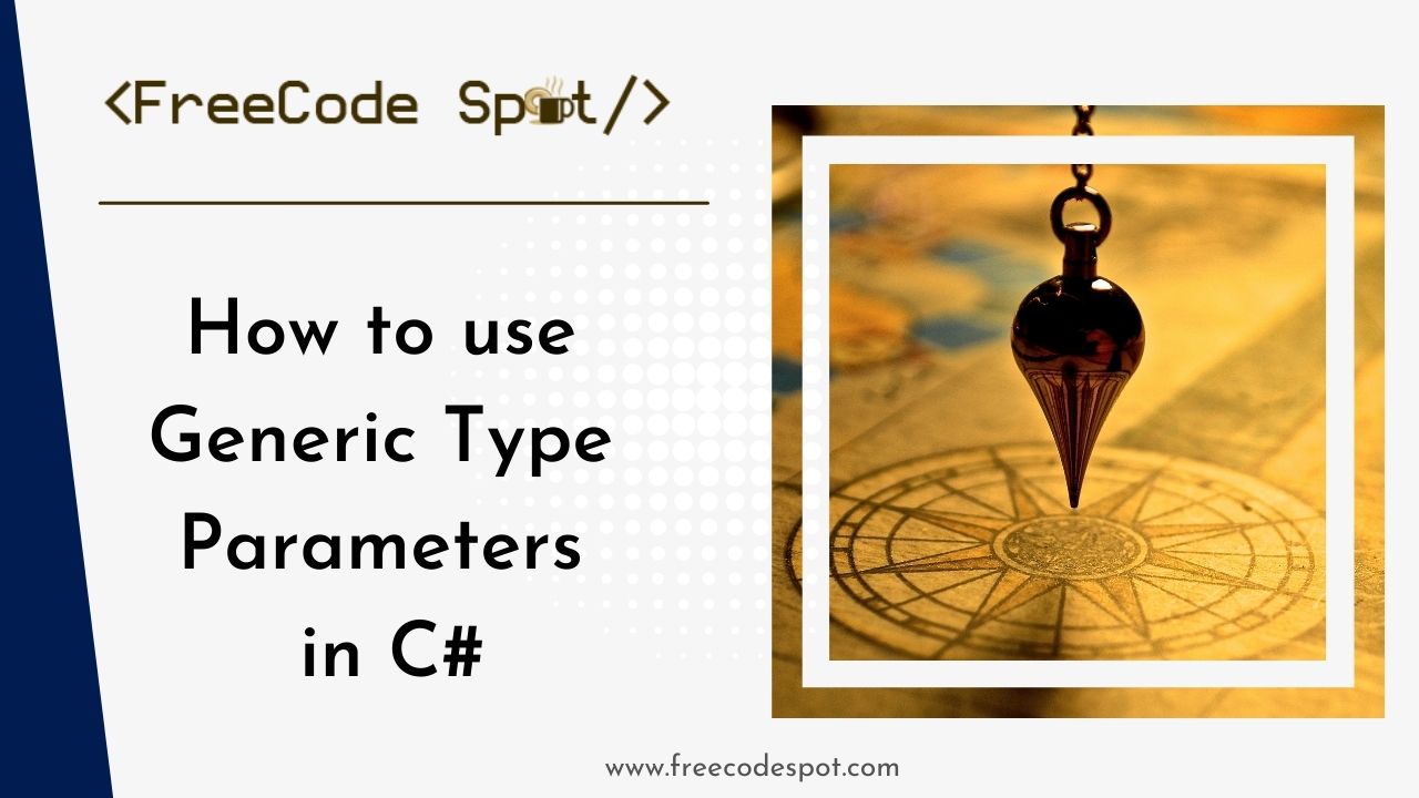 Generic Type Parameters