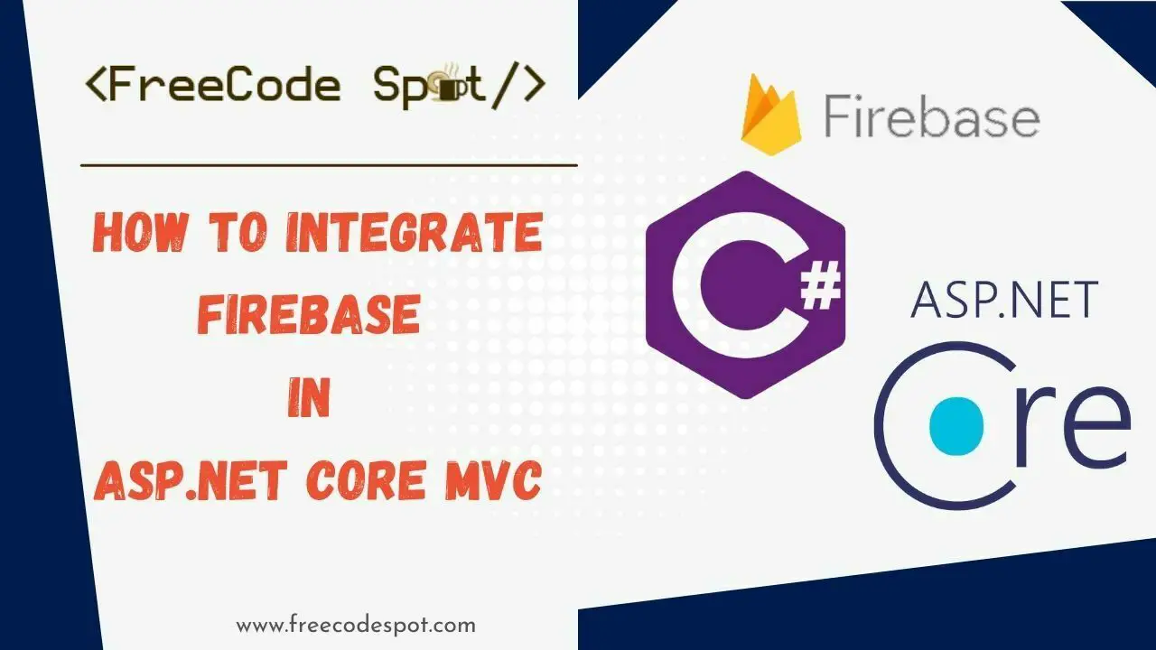 Integrate Firebase in ASP NET Core MVC