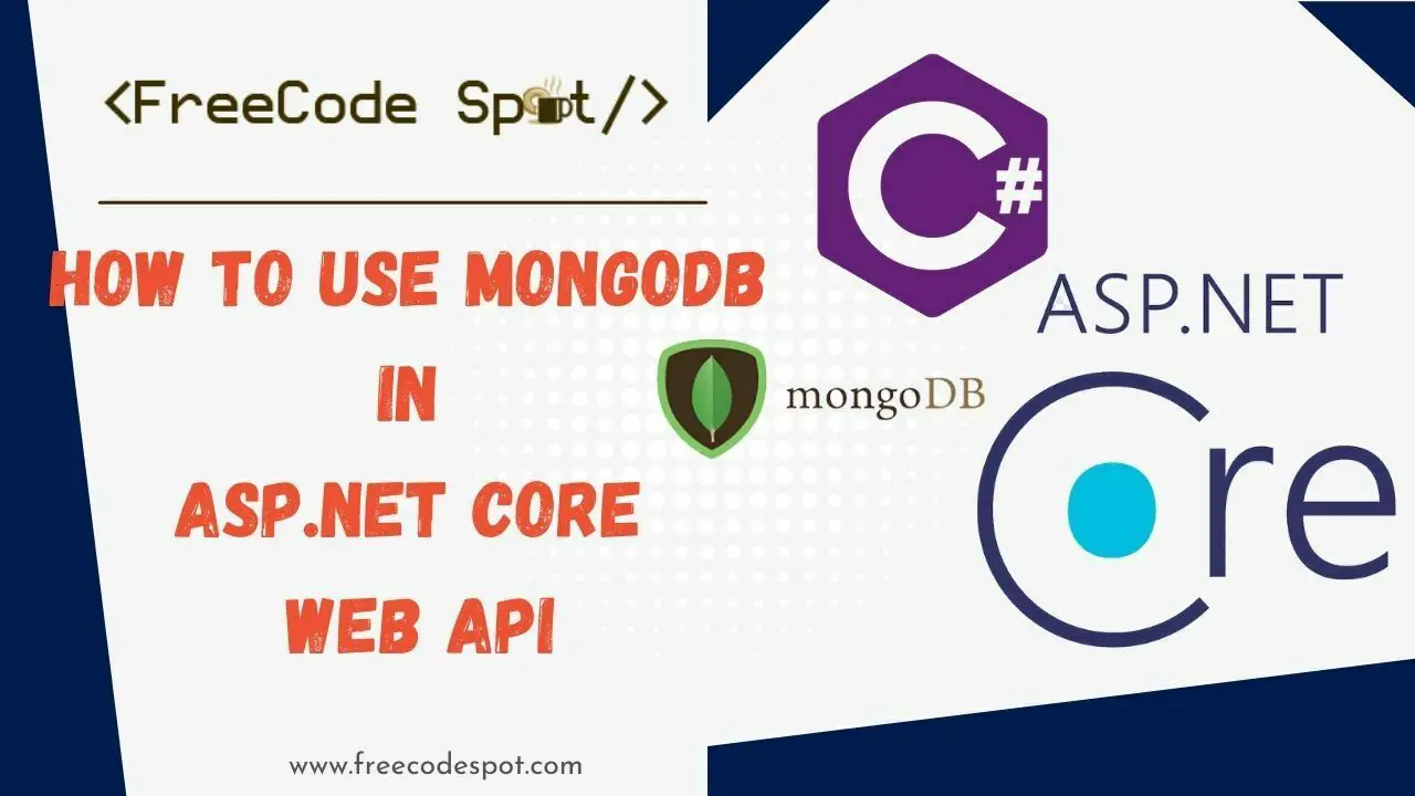 How to use MongoDB with ASP NET Core Web API