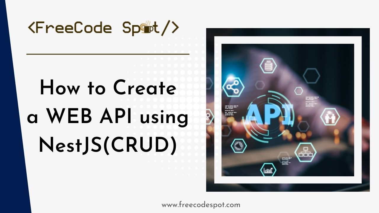 How to Create a WEB API using NestJS(CRUD)