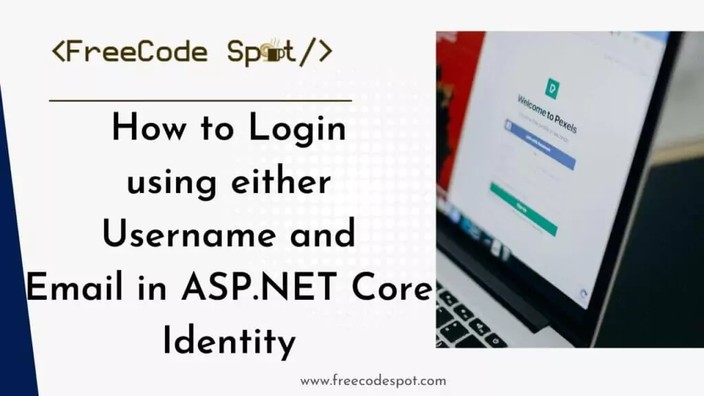 How-to-Login-using-either-Username-and-Email-in-ASP.NET-Core-6.0-Identity