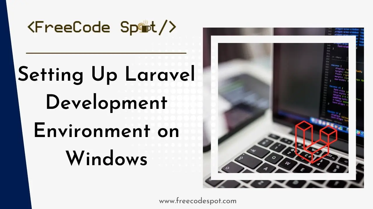 Setting Up Laravel Development Environment on Windows